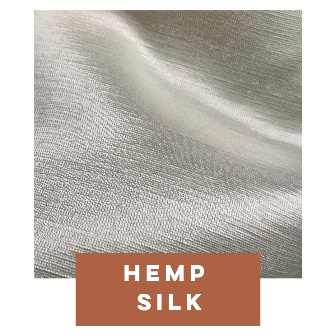 Hemp Silk: The Elegance of Silk. The Strength of Hemp.