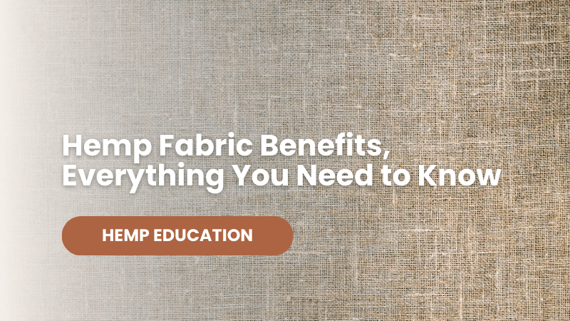Hemp Fabric Benefits